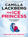 The Ice Princess (eBook): Patrik Hedstrom Series, Book 1